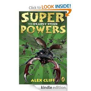 Superpowers: The Deadly Stink: The Deadly Stink: Alex Cliff:  
