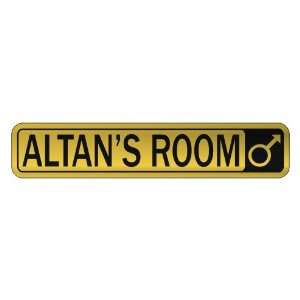   ALTAN S ROOM  STREET SIGN NAME: Home Improvement