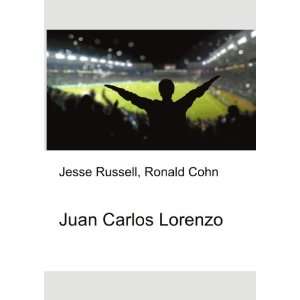  Juan Carlos Lorenzo: Ronald Cohn Jesse Russell: Books