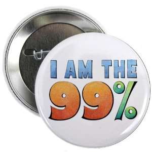 AM THE 99% OWS Occupy Wall Street Protest 2.25 inch Pinback Button 