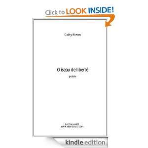 Oiseau de liberté (French Edition): Cathy Neves:  Kindle 