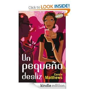 Un pequeño desliz (Narrativa Extranjera) (Spanish Edition) Carole 