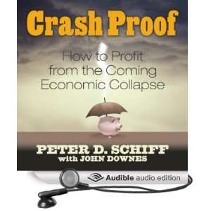  Crash Proof How to Profit From the Coming Economic 