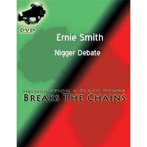  Ernie Smith  The Nigger Debate DVD: Everything Else