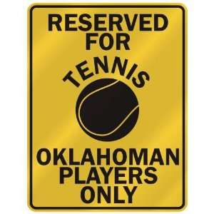   OKLAHOMAN PLAYERS ONLY  PARKING SIGN STATE OKLAHOMA