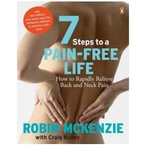  Seven Steps to a Pain free Life McKenzie Robin Books
