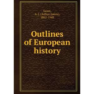   of European history: A. J. (Arthur James), 1862 1948 Grant: Books