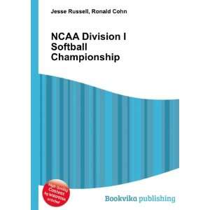  NCAA Division I Softball Championship Ronald Cohn Jesse 