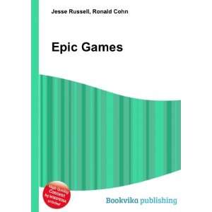 Epic Games: Ronald Cohn Jesse Russell:  Books