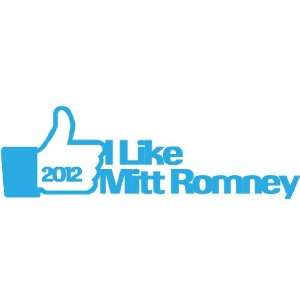  I Like Mitt Romney 2012 Sticker Decal 