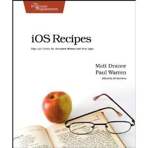  iOS Recipes Tips and Tricks for Awesome iPhone and iPad 