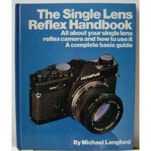  use it   A Complete Guide by Michael Langford   Copyright 1980: Camera