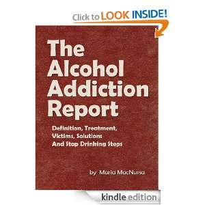 The Alcohol Addiction Report Definition, Treatment, Victims 