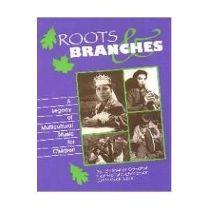  Roots & Branches: A Legacy of Multicultural Music   Book 