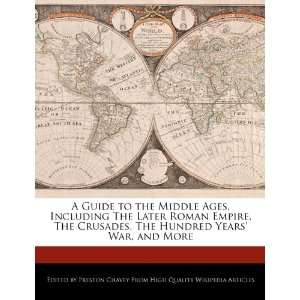   The Hundred Years War, and More (9781276193610): Preston Chavey