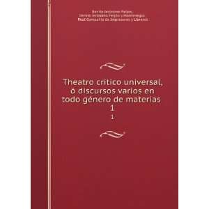 critico universal, Ã³ discursos varios en todo gÃ©nero de materias 