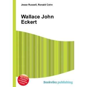  Wallace John Eckert Ronald Cohn Jesse Russell Books