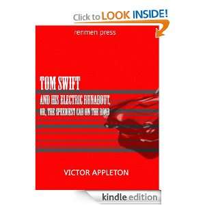 TOM SWIFT AND HIS ELECTRIC RUNABOUT or The Speediest Car on the Road 