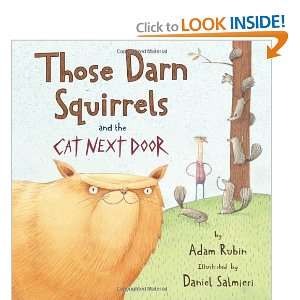   Darn Squirrels and the Cat Next Door [Hardcover] Adam Rubin Books