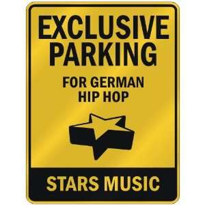    FOR GERMAN HIP HOP STARS  PARKING SIGN MUSIC