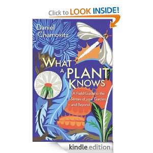 What a Plant Knows Daniel Chamovitz  Kindle Store