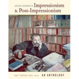 and Post Impressionism An Anthology (Ahmanson Murphy Fine Arts Books 