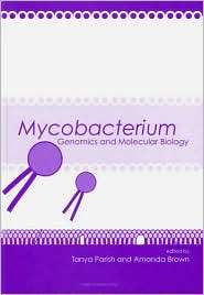 Mycobacterium Genomics and Molecular Biology, (1904455409), Tanya 