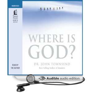  Where Is God?: Finding His Presence, Purpose and Power in 