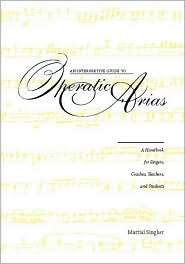An Interpretive Guide to Operatic Arias, (0271023546), Martial Singher 