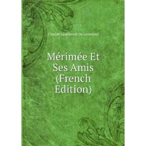   Et Ses Amis (French Edition) Charles Spoelberch De Lovenjoul Books