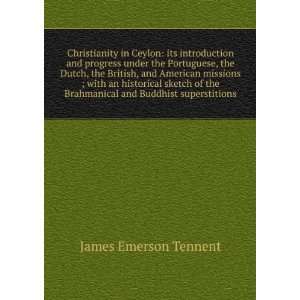   Brahmanical and Buddhist superstitions James Emerson Tennent Books