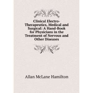 com Clinical Electro Therapeutics, Medical and Surgical A Hand Book 
