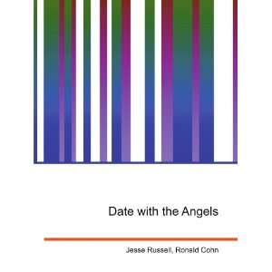 Date with the Angels Ronald Cohn Jesse Russell  Books