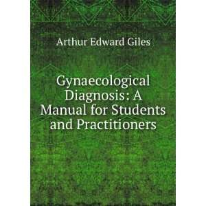   Manual for Students and Practitioners Arthur Edward Giles Books