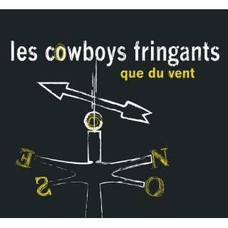 Que Du Vent by Les Cowboys Fringants ( Audio CD   2011)   Import