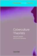 Cyberculture Theorists David Bell