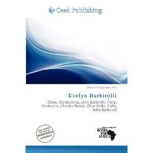    Evelyn Barbirolli (9786200760463) Aaron Philippe Toll Books