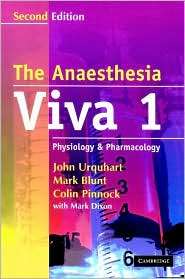 The Anaesthesia Viva Volume 1, Physiology and Pharmacology A Primary 