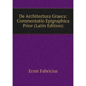   Commentatio Epigraphica Prior (Latin Edition) Ernst Fabricius Books
