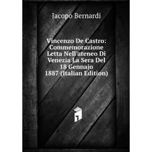   La Sera Del 18 Gennajo 1887 (Italian Edition): Jacopo Bernardi: Books