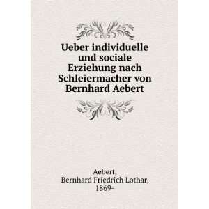   von Bernhard Aebert: Bernhard Friedrich Lothar, 1869  Aebert: 