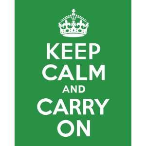  Keep Calm And Carry On, 8 x 10 print (kelly green): Home 