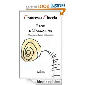 Pane e margarina (Italian Edition): Francesca Floccia:  