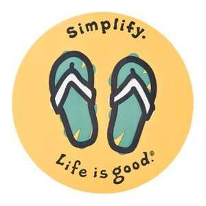  Life is good. 4 Sticker   Simplify Flip Flops Everything 