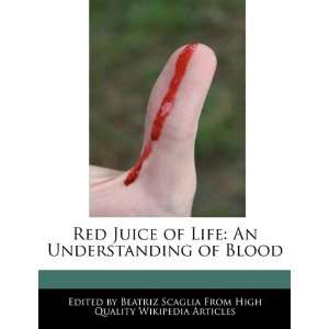    An Understanding of Blood (9781241314620) Beatriz Scaglia Books