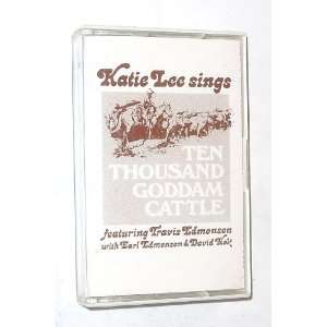 Katie Lee Sings Ten Thousand Goddam Cattle Featuring Travis Edmonson 