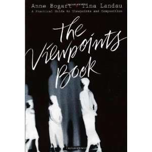   Guide to Viewpoints and Composition [Paperback] Anne Bogart Books