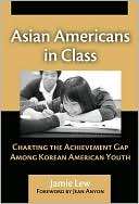 Asian Americans in Class Charting the Achievement Gap Among Korean 