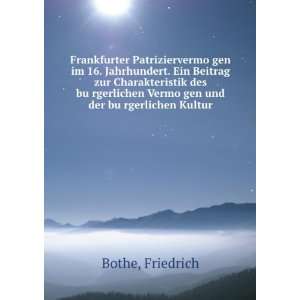   VermoÌ?gen und der buÌ?rgerlichen Kultur: Friedrich Bothe: Books