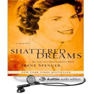  Shattered Dreams My Life as a Polygamists Wife (Audible 